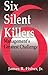 Six Silent Killers: Management's Greatest Challenge (English Edition) by 