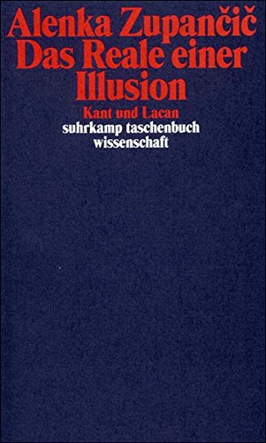 Download Das Reale einer Illusion: Kant und Lacan (suhrkamp taschenbuch wissenschaft) Download Das Reale einer Illusion: Kant und Lacan (suhrkamp taschenbuch wissenschaft)