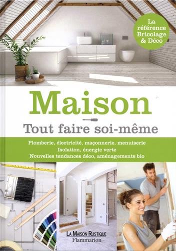Maison : Tout faire soi-même en ligne Maison : Tout faire soi-même en ligne