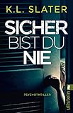 Image de Sicher bist du nie: Psychothriller