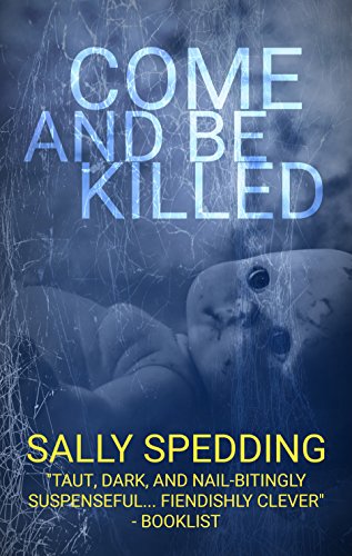 Come and Be Killed: A Chilling Psychological Thriller (English Edition)