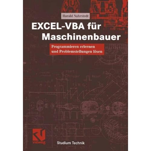 [PDF] Download EXCEL-VBA für Maschinenbauer: Programmieren erlernen und Problemstellungen lösen (Studium Technik) Kostenlos