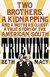 Image de Truevine: An Extraordinary True Story of Two Brothers and a Mother's Love