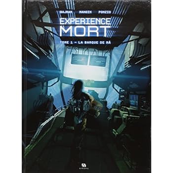 Expérience mort, Tome 1 : La barque de Râ Expérience mort, Tome 1 : La barque de Râ