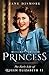 Princess: The Early Life of Queen Elizabeth II (English Edition) by 