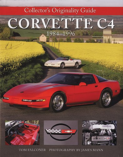 Télécharger Collector's Originality Guide Corvette C4 1984-1996 Livre PDF Gratuit