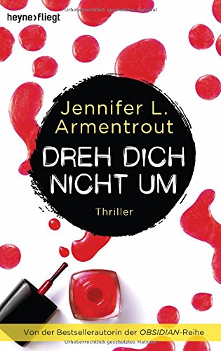 Dreh dich nicht um: Roman