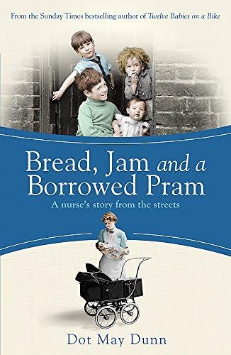 BREAD, JAM AND A BORROWED PRAM