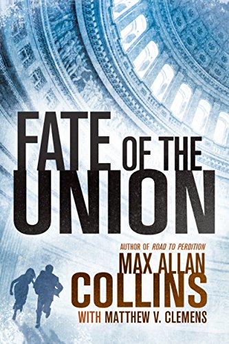 Download Fate of the Union (Reeder and Rogers Thriller)