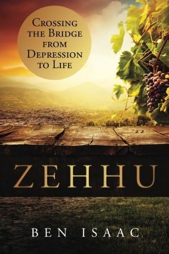 Zehhu: Crossing the Bridge From Depression to Life: Volume 1