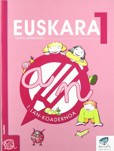 Txanela 1Euskara 1 Lankoadernoa 1