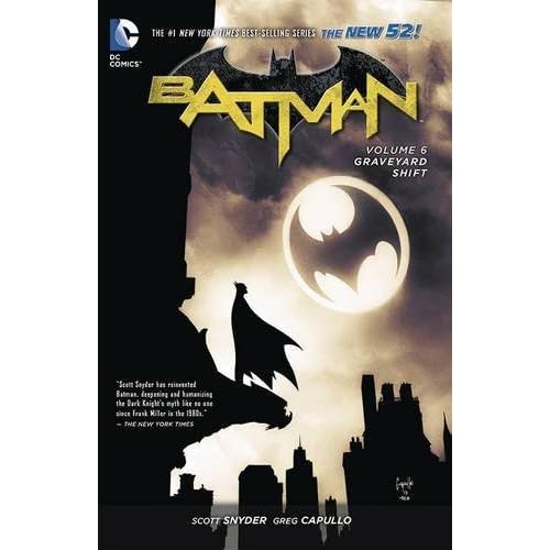 Batman Vol. 6: Graveyard Shift (The New 52) by Scott Snyder (2015-10-06)