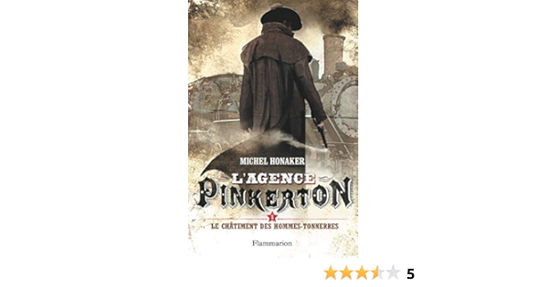 L Agence Pinkerton Tome 1 Le Chatiment Des Hommes Tonnerres Honaker Michel Livres Amazon Fr