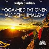 Yoga-Meditationen aus dem Himalaya: Tiefenentspannung und Energie tanken durch sanfte Atemarbeit, Meditationsübungen aus der Tradition des tibetischen Yoga by 