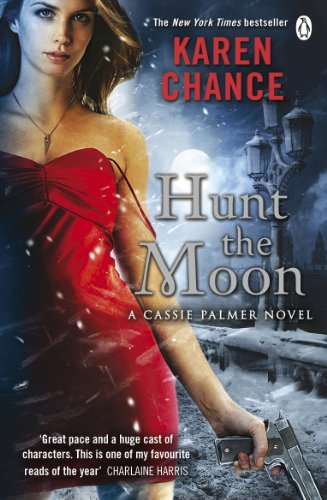 Hunt the Moon (Cassie Palmer Book 5) (English Edition) livre