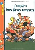 L'équipe des bras cassés