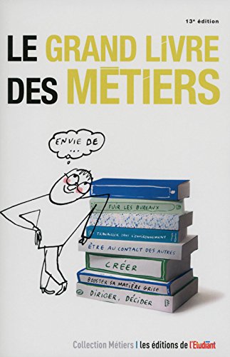 Book's Cover of Le grand livre des métiers 13e édition