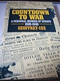 Image de Countdown to War: A Personal Memoir of Europe, 1938-40