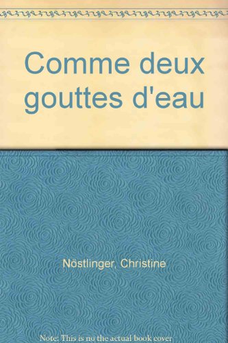 Comme deux gouttes d'eau