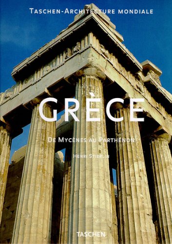 Grèce : De Mycènes au Parthénon