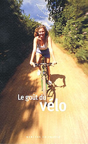 couverture de : [Le ]go&ucirc;t du v&eacute;lo