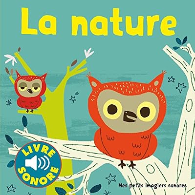 Gallimard Jeunesse Musique La nature: Des sons à écouter, des images à regarder