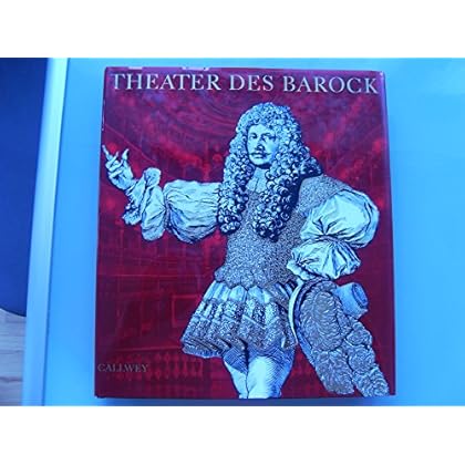 [PDF] Download Theater des Barock. Festliches Bühnenspiel im 17. und 18. Jahrhundert (Kulturgeschichte in Einzeldarstellungen) Kostenlos