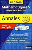 Image de Mathématiques Tle S, obligatoire et spécialité : Sujets corrigés