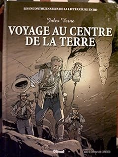 jaquette livre LES INCONTOURNABLES DE LA LITTERATURE EN B.D/VOYAGE AU CENTRE E LA TERRE/