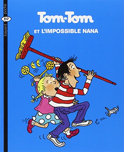 couverture de : Tom-Tom et l'impossible Nana