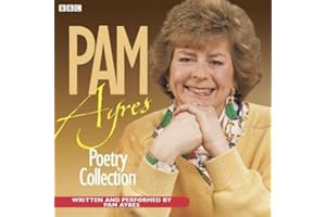 The Pam Ayres Poetry Collection (BBC Radio Collection) by Ayres, Pam on 01/10/1997 unknown edition