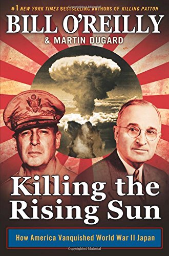 Livres Couvertures de Killing the Rising Sun: How America Vanquished World War II Japan