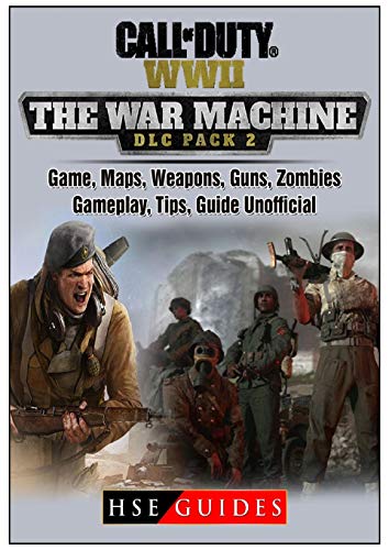 Call of Duty Ww2 War Machine Game, Maps, Weapons, Guns, Zombies, Gameplay, Tips, Guide Unofficial