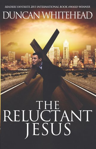 The Reluctant Jesus: An Apocalyptic Laugh Out Loud Dark Comedy (English Edition)