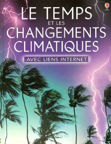 couverture de : Le temps et les changements climatiques avec liens internet