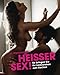 Heißer Sex!: So bringen Sie Ihr Liebesleben zum Kochen by 