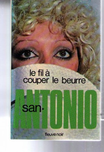 Le fil a couper le beurre Le fil a couper le beurre