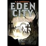Amazon Fr Edencity T 1 Bienvenue En Enfer N M Zimmermann Livres