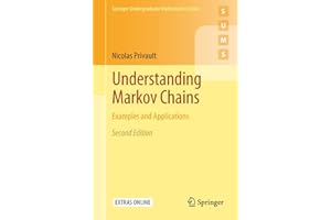 Understanding Markov Chains: Examples and Applications (Springer Undergraduate Mathematics Series)