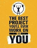 Image de The Best Project You'll Ever Work on is You: 100 Pages Ruled - Health Fitness Journal Notebook