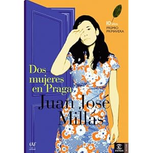 Dos mujeres en Praga: Premio Primavera de Novela 2002