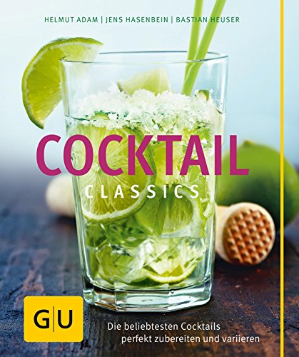 Download Cocktail Classics (GU Themenkochbuch) Download Cocktail Classics (GU Themenkochbuch)