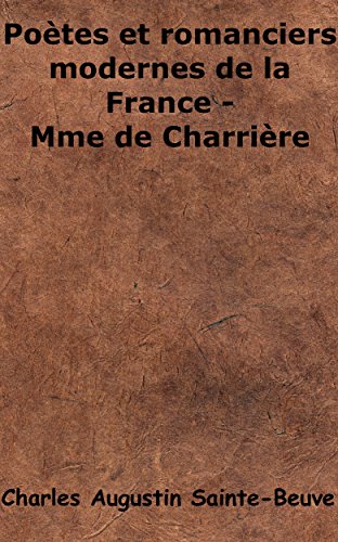 Poètes et romanciers modernes de la France.
