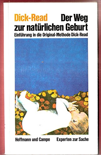 Der Weg zur natürlichen Geburt. Mit Übungsbeispielen