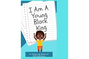 I Am a Young Black King: Coloring Book of Affirmations for little boys