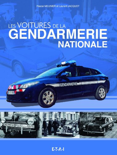 Les voitures de la Gendarmerie Nationale Les voitures de la Gendarmerie Nationale
