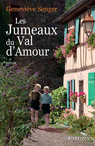 Les Jumeaux du Val d'amour (Cal-Lévy-France de toujours et d'aujourd'hui) gratuit