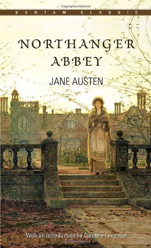 Download Northanger Abbey (Bantam Classic) Download Northanger Abbey (Bantam Classic)