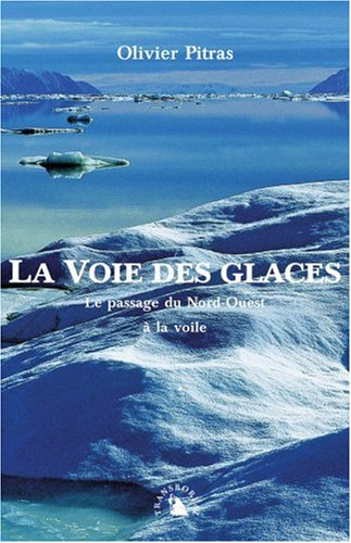 couverture de : Voie des glaces, la