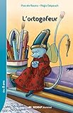L'ortogafeur CE2/CM1 (Le roman )